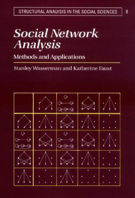 Book cover of Social Network Analysis: Methods And Applications by Stanley Wasserman, Katherine Faust