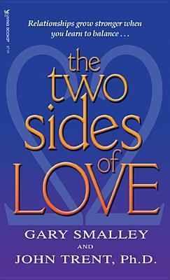 Book cover of The Two Sides of Love: With Study Guide by Gary Smalley, John Trent