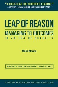 Book cover of Leap Of Reason: Managing To Outcomes In An Era Of Scarcity by Mario Morino