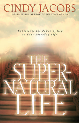 Book cover of The Super-Natural Life by Cindy Jacobs