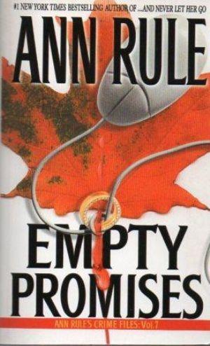 Book cover of Empty Promises And Other True Cases by Ann Rule