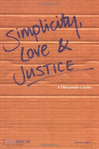 Book cover of Simplicity, Love And Justice by James Odgers