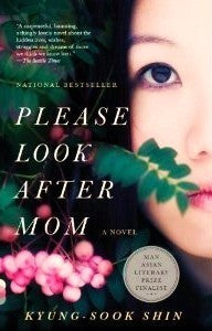 Book cover of Please Look After Mom by Kyung-Sook Shin, Chi-Young Kim (Trans.)