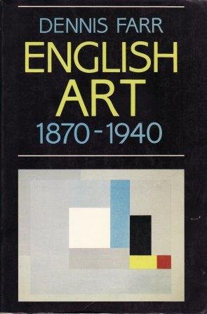 Book cover of English Art 1870-1940 by Dennis Farr