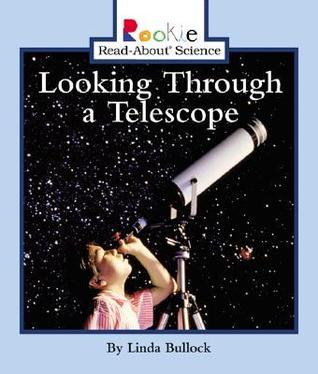 Book cover of Looking Through a Telescope by Linda Bullock