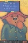 Book cover of A Bear Called Paddington by Michael Bond, Peggy Fortnum (Illus.)