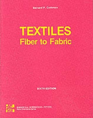 Book cover of Textiles : Fibre To Fabric by Bernard P. Corbman