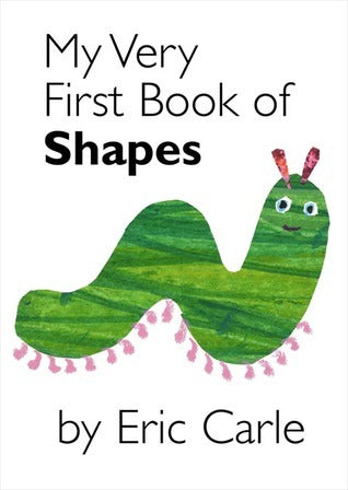 Book cover of My Very First Book of Shapes by Eric Carle