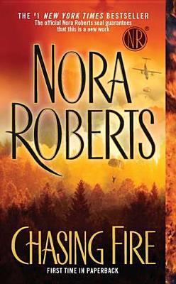 Book cover of Chasing Fire by Nora Roberts