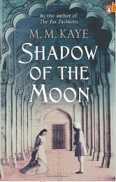 Book cover of Shadow of the Moon by M.M. Kaye