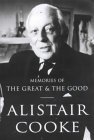 Book cover of Memories of the Great and the Good by Alistair Cooke