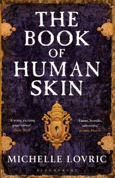 Book cover of The Book Of Human Skin by Michelle Lovric