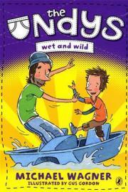 Book cover of Wet And Wild by Michael Wagner, Gus  Gordon (Illus.)