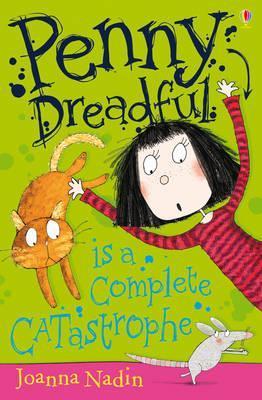 Book cover of Penny Dreadful Is a Complete Catastrophe by Joanna Nadin