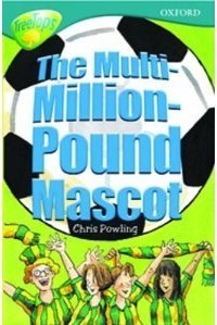 Book cover of The Multi Million Pound Mascot by Chris Powling