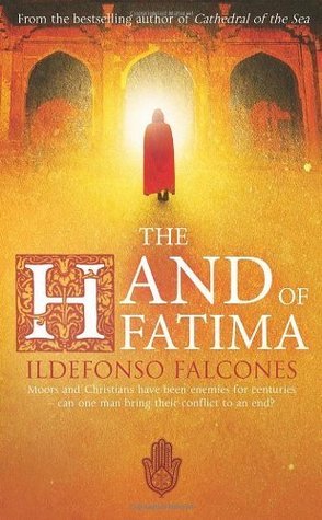 Book cover of The Hand Of Fatima by Ildefonso Falcones