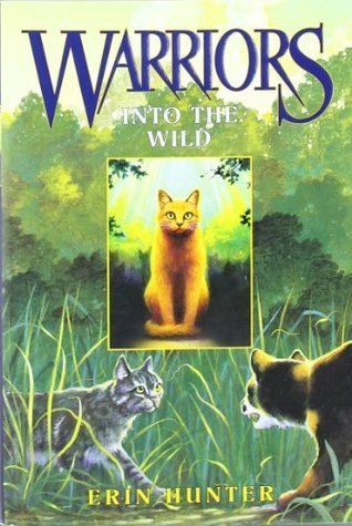 Book cover of Into The Wild by Erin Hunter, Dave Stevenson (Illus.)