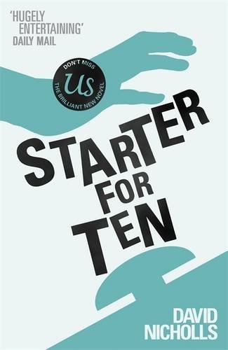 Book cover of Starter For Ten by David Nicholls