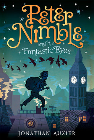 Book cover of Peter Nimble And His Fantastic Eyes by Jonathan Auxier