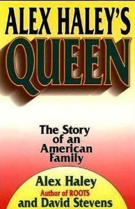 Book cover of Alex Haley's Queen: The Story of an American Family by Alex Haley, David Stevens