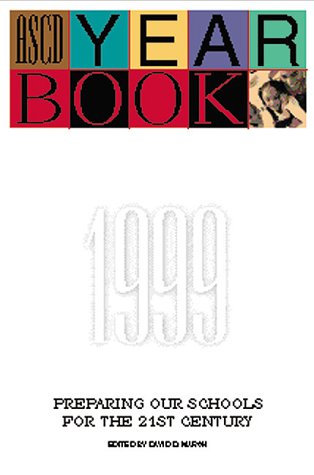 Book cover of Ascd Yearbook 1999: Preparing Our Schools For The 21st Century by David D. Marsh (Ed.)