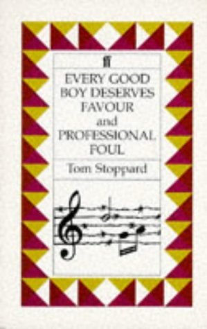 Book cover of Every Good Boy Deserves Favour And Professional Foul by Tom Stoppard