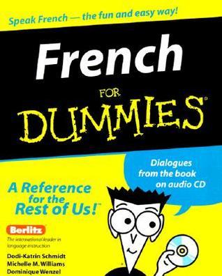 Book cover of French For Dummies by Dodi-Katrin Schmidt, Michelle M. Williams, Dominique Wenzel