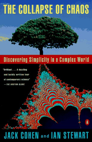 Book cover of The Collapse of Chaos: Discovering Simplicity in a Complex World by Jack Cohen, Ian Stewart
