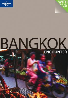 Book cover of Bangkok Encounter by Lonely Planet, China Williams