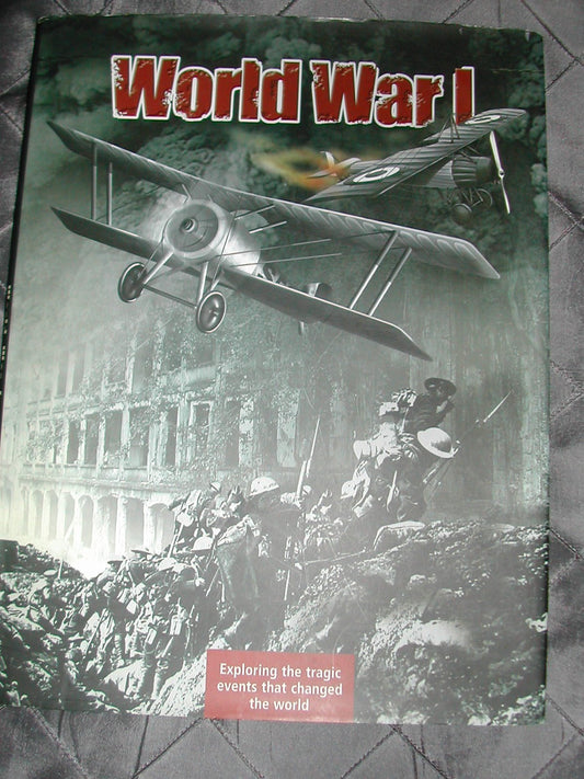 Book cover of World War 1, Exploring The Tragic Events That Changed The World by Unknown