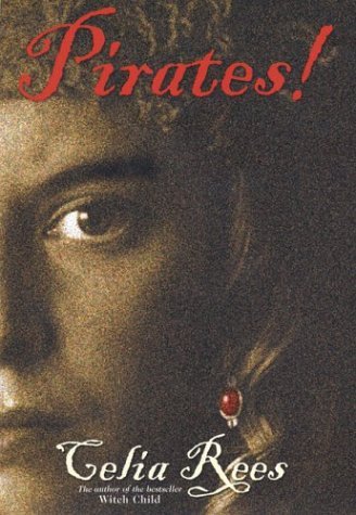 Book cover of Pirates! by Celia Rees