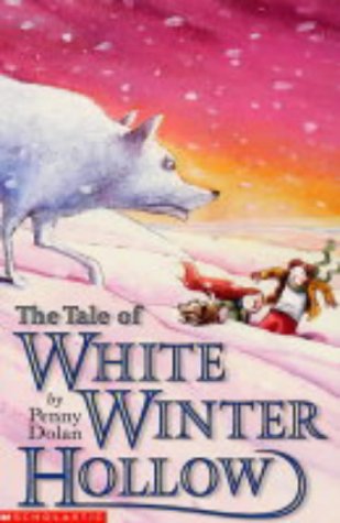 Book cover of The Tale Of White-Winter Hollow by Penny Dolan
