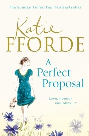 Book cover of A Perfect Proposal by Katie Fforde
