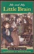 Book cover of My Little Brain by John D. Fitzgerald, Mercer Mayer (Illus.)