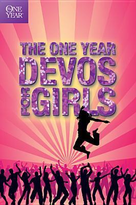 Book cover of The One Year Book of Devotions for Girls by Children's Bible Hour (Creator), Tyndale (Creator)