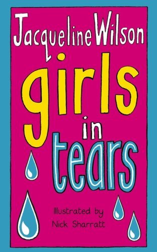 Book cover of Girls In Tears by Jacqueline Wilson