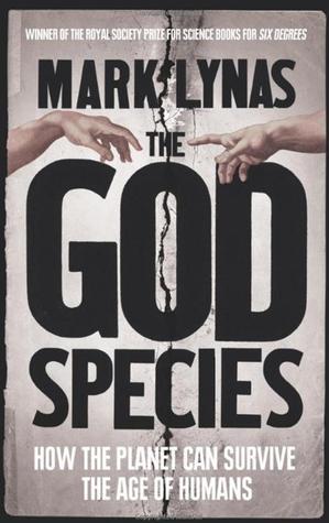 Book cover of The God Species by Mark Lynas