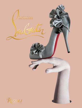 Book cover of Christian Louboutin by Christian Louboutin, Philippe Garcia (Photographer), David  Lynch (Photographer)