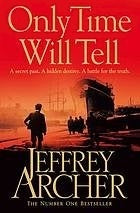 Book cover of Only Time Will Tell by Jeffrey Archer