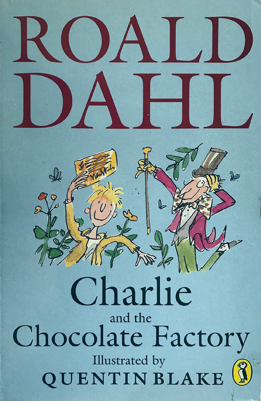 Book cover of Charlie And The Chocolate Factory by Roald Dahl