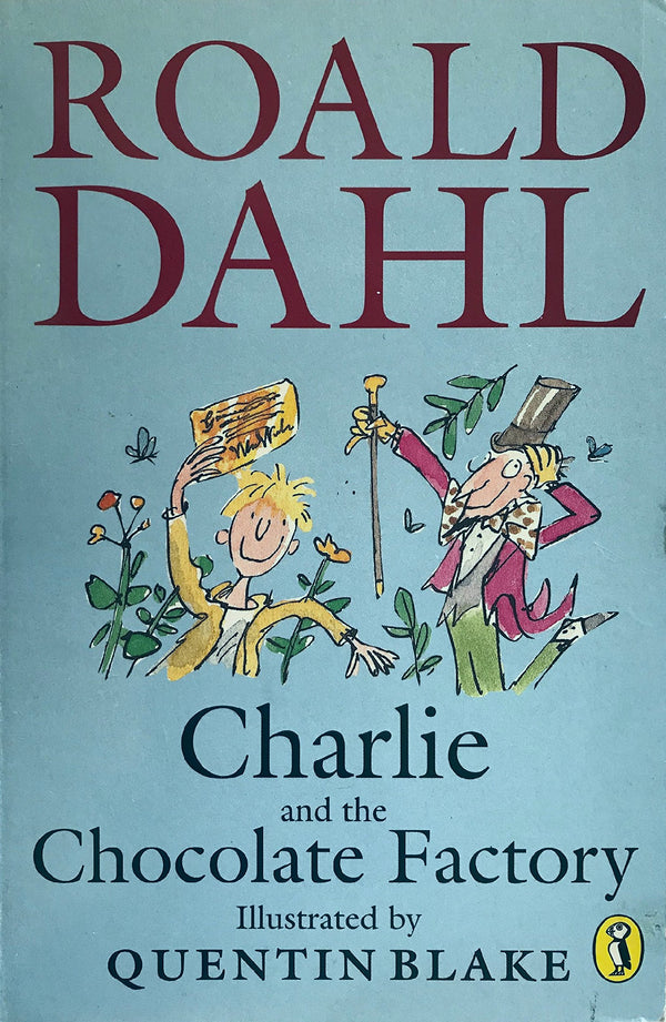 Book cover of Charlie And The Chocolate Factory by Roald Dahl