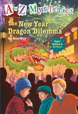 Book cover of The New Year Dragon Dilemma by Ron Roy, John Steven Gurney (Illus.)