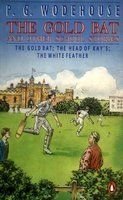 Book cover of The Gold Bat and Other School Stories by P.G. Wodehouse