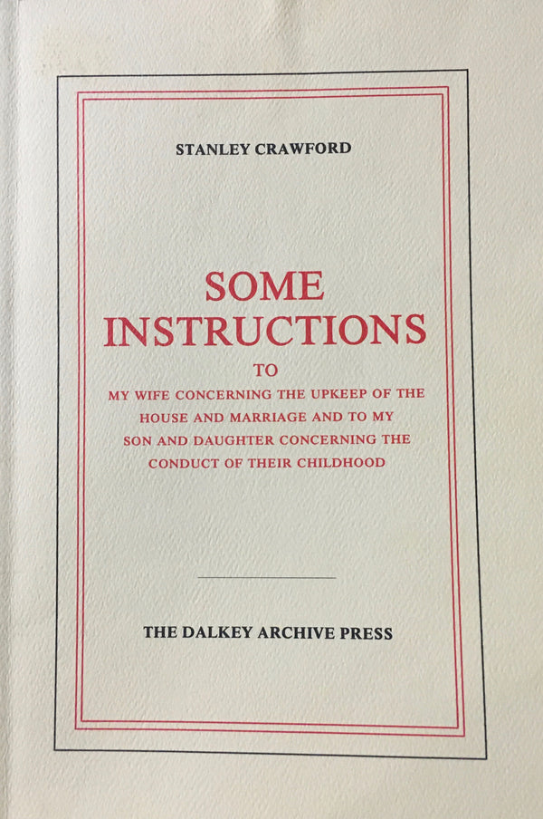 Book cover of Some Instructions To My Wife Concerning The Upkeep Of The House And Marriage, And To My Son And Daughter Concerning The Conduct Of Their Childhood by Stanley Crawford