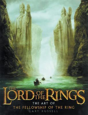 Book cover of The Art of The Fellowship of the Ring by Gary Russell