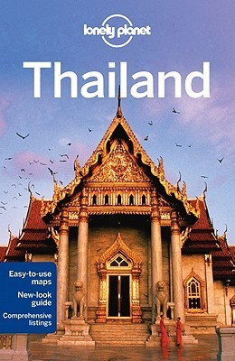 Book cover of Lonely Planet Thailand Travel Guide by China Williams, Mark Beales, Celesete Brash, Alan Murphy, Brandon Presser, Tim Brewer, Lonely Planet