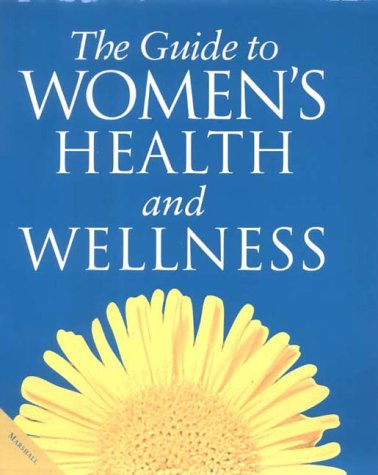Book cover of Women'S Guide To Health & Wellness by Unknown