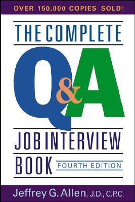 Book cover of The Complete Q&A Job Interview Book by Jeffrey G. Allen