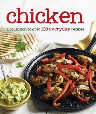 Book cover of 100 Recipes- Chicken by Parragon Books