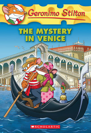 Book cover of The Mystery In Venice by Geronimo Stilton, Elisabetta Dami
